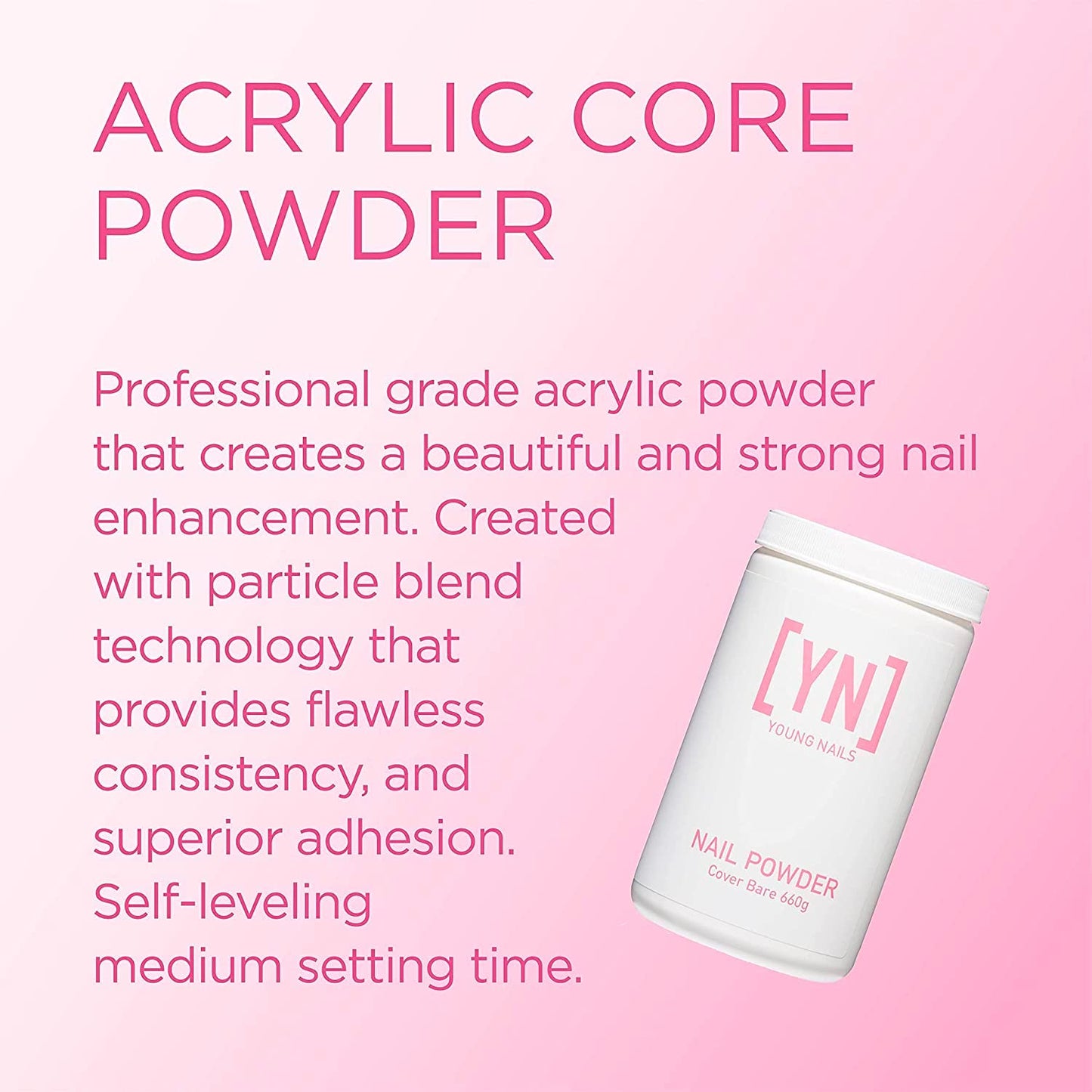Young Nails Acrylic Core Powder - Self-Leveling Acrylic Nail Powder, Clear Nude Pink White Acrylic Powder for Nail Extenstion, Professional Grade, Superior Adhesion, Color - French Pink, 660g